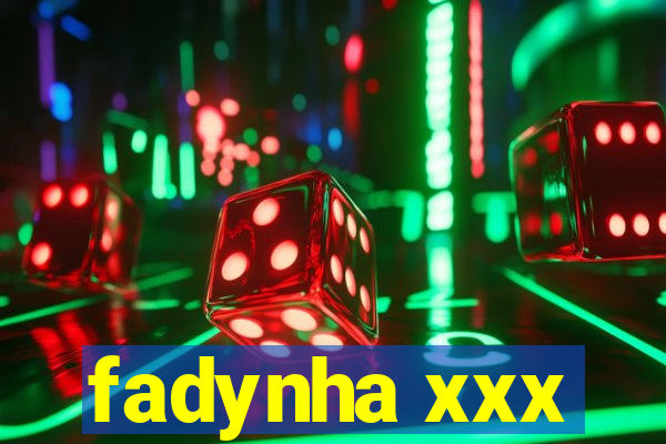 fadynha xxx